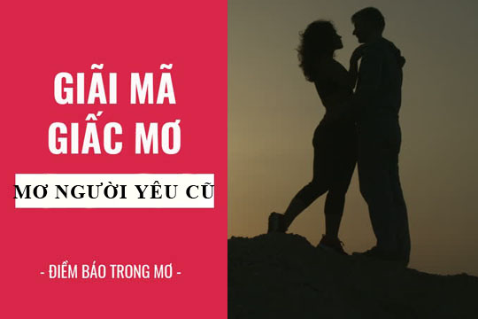 mo thấy người yêu cũ